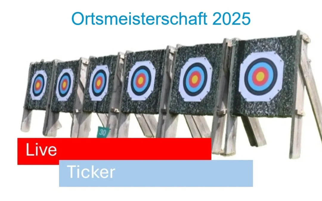 Live-Ticker zur Ortsmeisterschaft Bogenschießen 2025